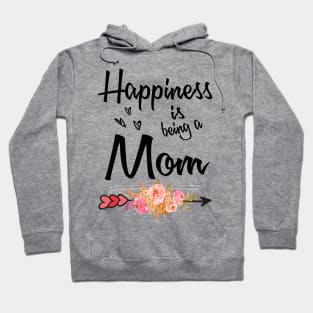 mom happiness is being a mom Hoodie